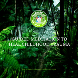 Guided Meditation from Treasure in your Garden